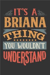 Its A Briana Thing You Wouldnt Understand