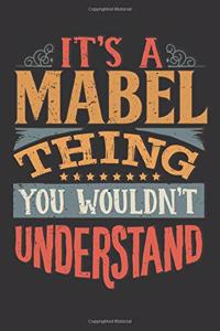 Its A Mabel Thing You Wouldnt Understand