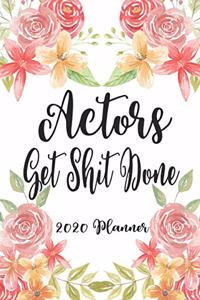 Actors Get Shit Done 2020 Planner