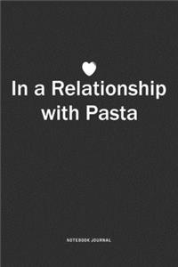 In A Relationship with Pasta