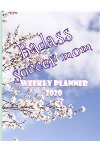 Badass Soccer Mom Weekly Planner 2020
