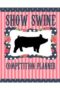 Show Swine Competition Planner