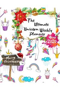 The Ultimate Merry Christmas Unicorn Weekly Planner Year 2020: Best Gift For All Age, Keep Track Planning Notebook & Organizer Logbook For Weekly And Monthly Purpose To Create, Schedule And Manage To Achieve You