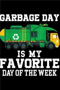 Garbage Day is My Favorite Day of the Week