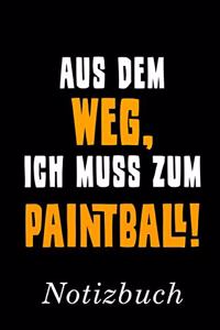 Aus Dem Weg Ich Muss Zum Paintball Notizbuch