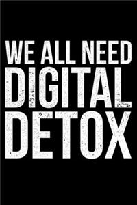 We all need Digital Detox