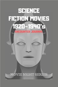 SCIENCE FICTION MOVIES 1920-1940's