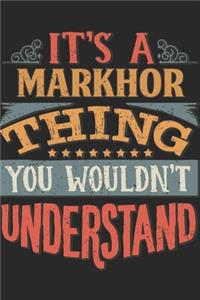 It's A Markhor Thing You Wouldn't Understand