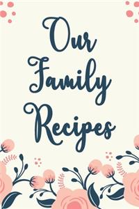 Our Family Recipes: My Favorite Recipes Blank Recipe Book to Write In Collect the Recipes You Love in Your Own Custom Cookbook, Funky Vintage Blank Recipe Journal Book 