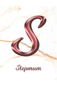 Stepmum: 1 Year Weekly Planner with Note Pages (12 Months) - White Marble Rose Gold Pink Effect Letter S - 2020 - 2021 - Week Planning - Monthly Appointment 