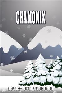 Chamonix Notiz- und Tagebuch
