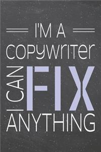 I'm a Copywriter I Can Fix Anything