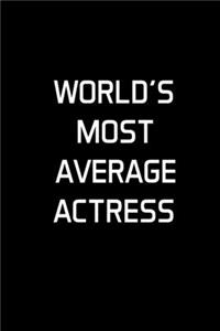 World's Most Average Actress