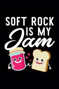 Soft Rock Is My Jam