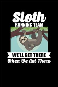 Sloth Running Team We'll Get There When We Get There