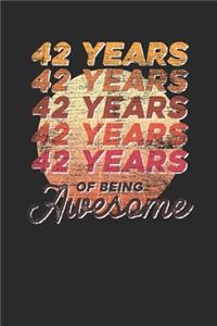 42 Years Of Being Awesome