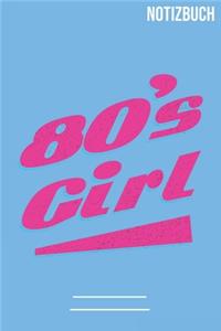 80s Girl: A5 Notizbuch / Notebook - 111 Seiten - Extra Kalender 2020 - Einzigartig - Liniert - Linien - Linie - Geschenk - Geschenkidee