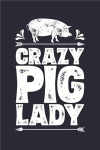 Crazy Pig Lady