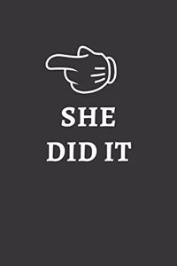 She Did It Notebook
