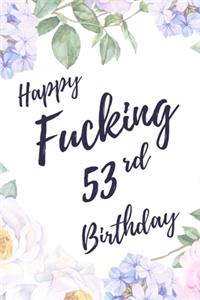 Happy Fucking 53rd Birthday