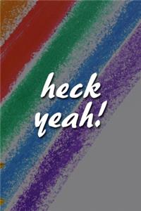 Heck Yeah! Notebook