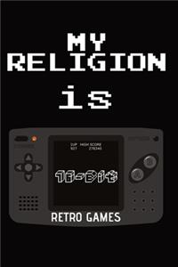 Notizbuch - My Religion Is 16-bit Retro Games