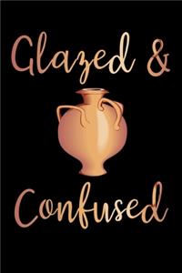 Glazed & Confused