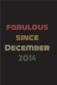 Fabulous Since December 2014