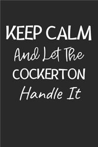 Keep Calm And Let The CockerTon Handle It