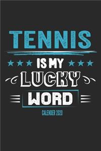 Tennis Is My Lucky Word Calender 2020