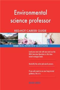 Environmental science professor RED-HOT Career; 2568 REAL Interview Questions