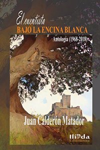 El cuentista bajo la encina blanca