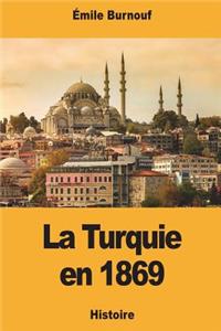 La Turquie en 1869