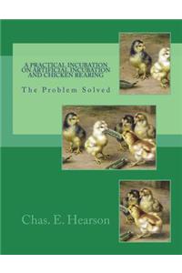A Practical Incubation on Artificial Incubation and Chicken Rearing