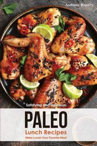 Satisfying and Delicious Paleo Lunch Recipes