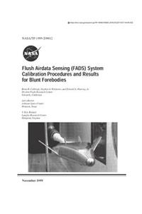 Flush Airdata Sensing (Fads) System Calibration Procedures and Results for Blunt Forebodies