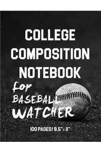 College Composition Notebook for Baseball Watcher