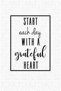 Start Each Day with a Grateful Heart