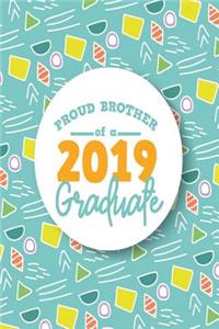 Proud Brother of a 2019 Graduate