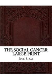 The Social Cancer