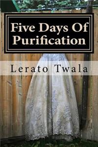 Five Days Of Purification