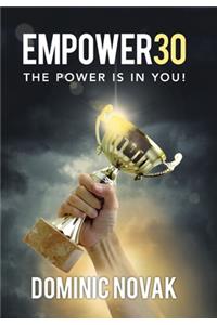 Empower30: The Power Is in You!