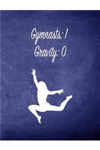 Gymnasts: 1 Gravity: 0: 7.44 X 9.69 Gymnastics Composition Notebook - Great Present for Girl Gymnasts