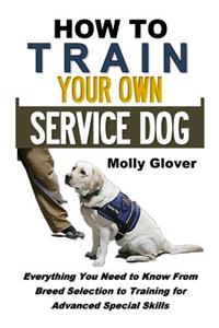 How to Train Your Own Service Dog