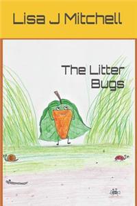 Litter Bugs