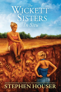 Wickett Sisters in Situ