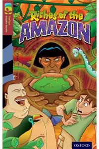 Oxford Reading Tree TreeTops Graphic Novels: Level 15: Riches Of The Amazon
