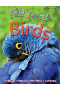 100 Facts Birds: Projects, Quizzes, Fun Facts, Cartoons
