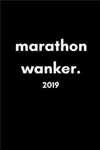 Marathon Wanker 2019