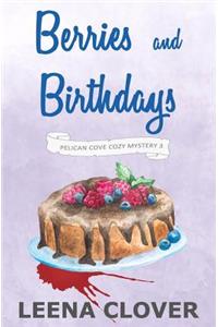 Berries and Birthdays
